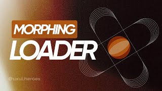 Morphing Smooth Loader Animation In Figma Figma Tutorial Figma Animation