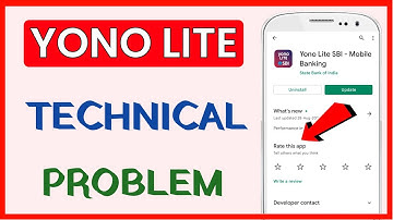 Yono Lite SBI Technical Issue Problem | How to Fix Yono Lite SBI Opening Problem (2023) New Update