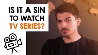 Is It a Sin To Watch TV Series? Why Are There So Many Series?