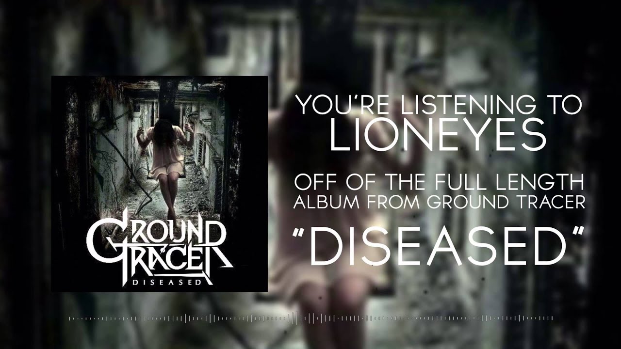 Ground Tracer - LionEyes (Album Stream)