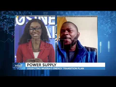 BUSINESS DAILY: Power Supply - Dissecting Nigeria's Energy Transition Plan | TRUST TV