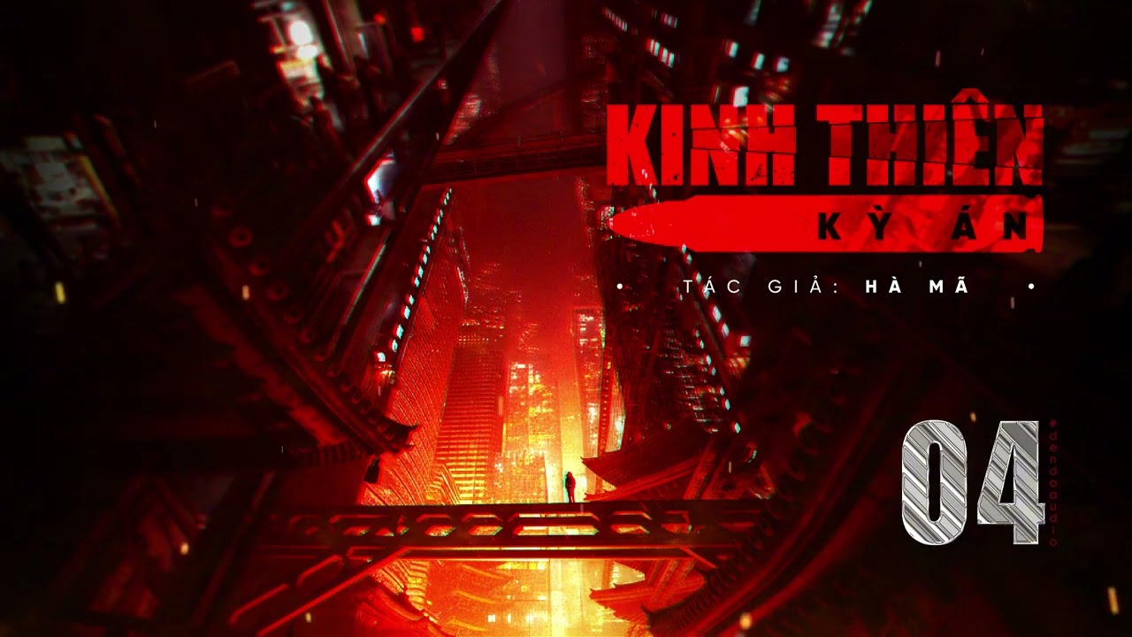 Tuyện Trinh thám - Kinh Thiên Kỳ Án  - Tập 4 - Hà Mã