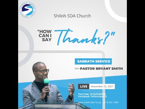 "How Can I Say Thanks?" Pastor Bryant Smith--November 20, 2021