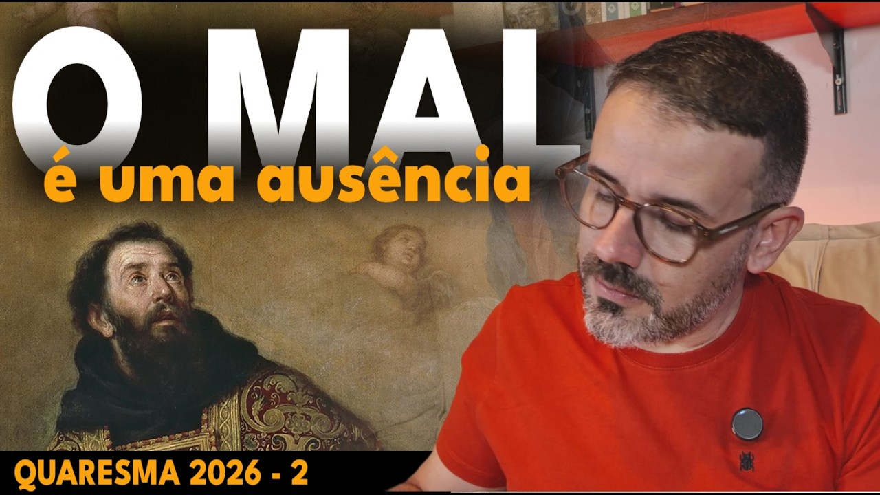 CONFISSÕES DE SANTO AGOSTINHO - Leituras da Quaresma (Episódio 2)