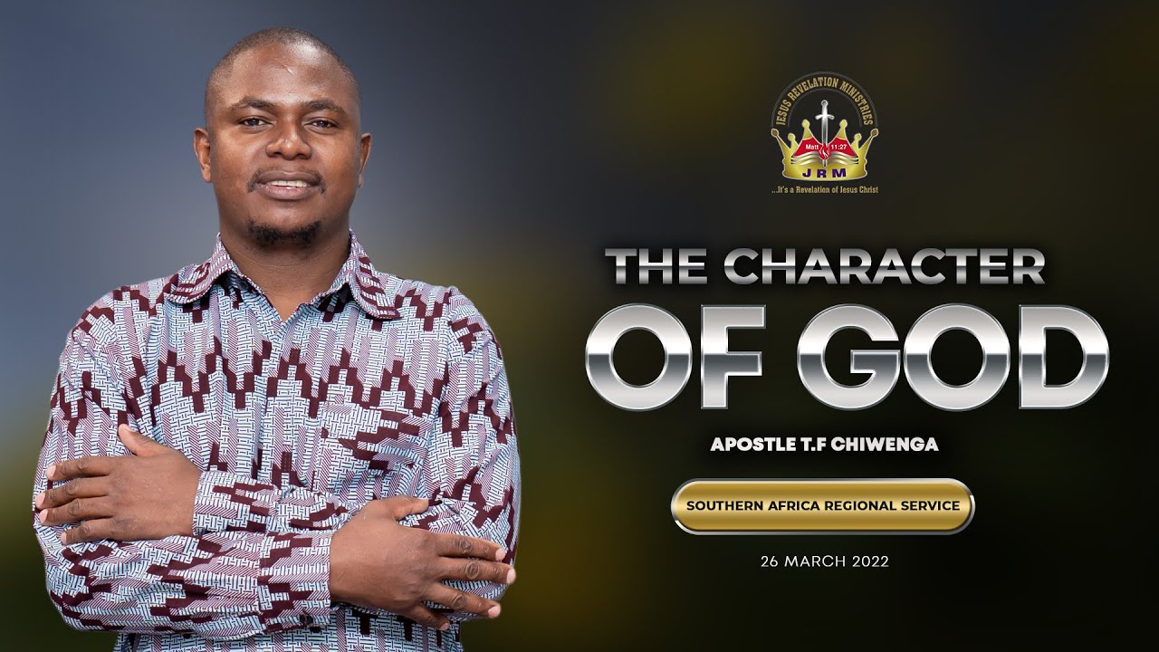 The Character Of God |  Southern Africa Regional Service 26 March 2022
