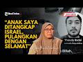 Kisah Pilu Ibu Jurnalis Thoudy Badai yang Ditangkap Israel: Syok, Harap Jalur Diplomasi Pemerintah