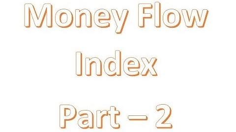 Money Flow Index Indicator (MFI) Part-2