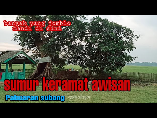 sumur keramat awisan kadawung Pabuaran subang. class=