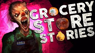7 True Scary GROCERY STORE Stories | VOL 2