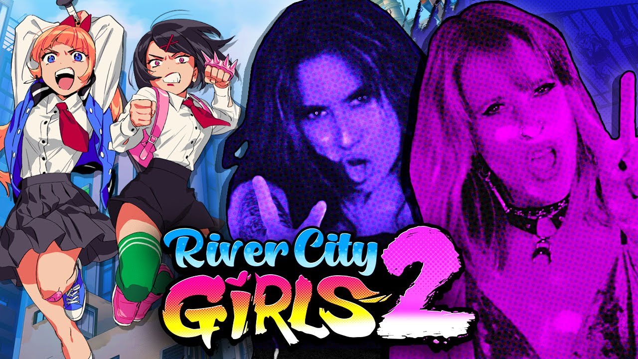 River City Girls Too   River City Girls 2 OFFICIAL MUSIC VIDEO