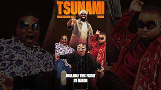 #Tsunami OUT this Friday @yababulukuboyz ft. @officialtimaya #prodbydjtarico