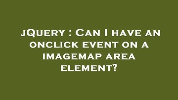 jQuery : Can I have an onclick event on a imagemap area element?