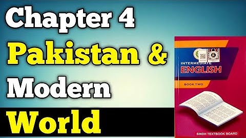 Pakistan and the modern world chapter 4 class 12 New English book |Second year Pakistan modern world