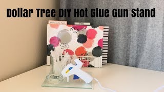 DIY $3 Dollar Tree Glue Gun Stand Holder