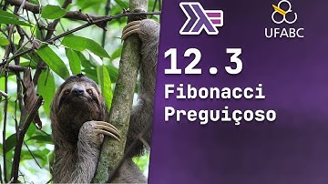 12.3 - Programação Funcional em Haskell: Fibonacci Preguiçoso