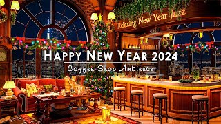 Happy New Year 2024 with Smooth Jazz Piano Music🎆Relaxing Instrumental New Year Jazz Music to Unwind