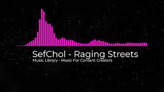 SefChol - Raging Streets Resimi