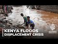 Kenya floods at least 45 killed and thousands displaced