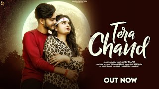 Tera Chand (Official Video) | Manoj Thapak | RAM | Kundra Production | Latest Romantic Song 2021