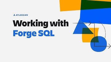 Working with Forge SQL | Forge Dev Den