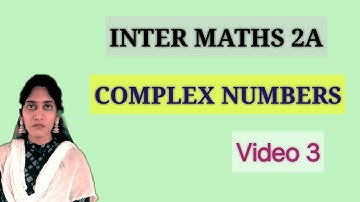 Complex Numbers Inter 2 nd year || Maths 2A Complex Numbers || Inter 2nd yr Maths 2A COMPLEX NUMBERS