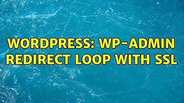 Wordpress: wp-admin redirect loop with ssl (3 Solutions!!)