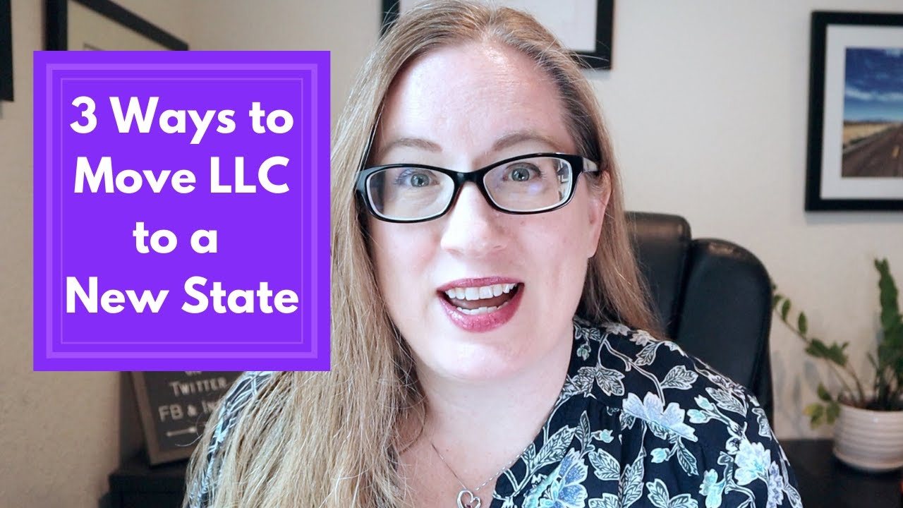 3 Ways to Move LLC to Another State | What Happens to LLC if Move Out ...