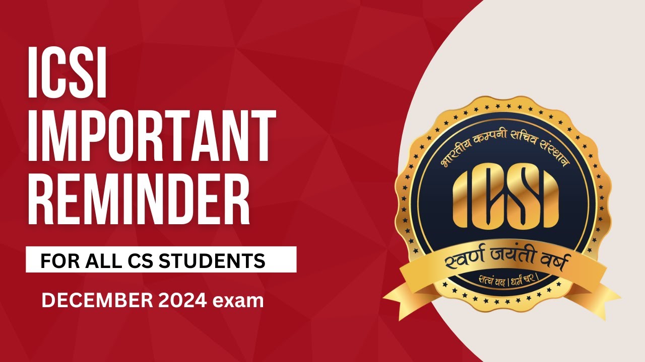 Icsi Updated Module icsi important update for all cs students for december 2024 exam - YouTube