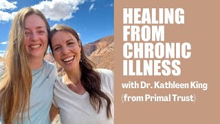 Healing From Chronic Lyme Disease & Dysautonomia With Dr. Kat From Primal Trust