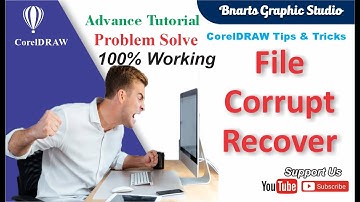 How To Recover CorelDRAW Corrupt File & Repair  ||  By Bnarts  ||  100% Working CorelDRAW Tips
