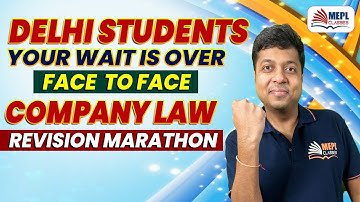 💪 Face 2 Face Company Law Revision 🥳 For Delhi Students | MEPL- Mohit Agarwal