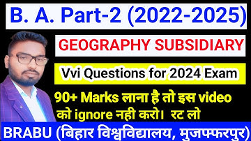 BA Part-2 Geography Subsidiary paper ( 2022-25 ) | Top-10 VVI Questions for 2024 Exam #brabu