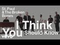 St. Paul & The Broken Bones - I Think You Should Know (Visualizer)