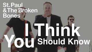 st paul the broken bones i think you should visualizer