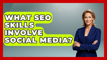 What SEO Skills Involve Social Media? - Job Success Network