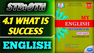 4.1 What is Success-Std 9th English workbook answers