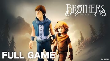 Brothers: A Tale of Two Sons | Gameplay Walkthrough [FULL GAME] | No Commentary | 2K 60FPS