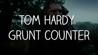 Tom Hardy Grunt Counter - Taboo (Full Series)