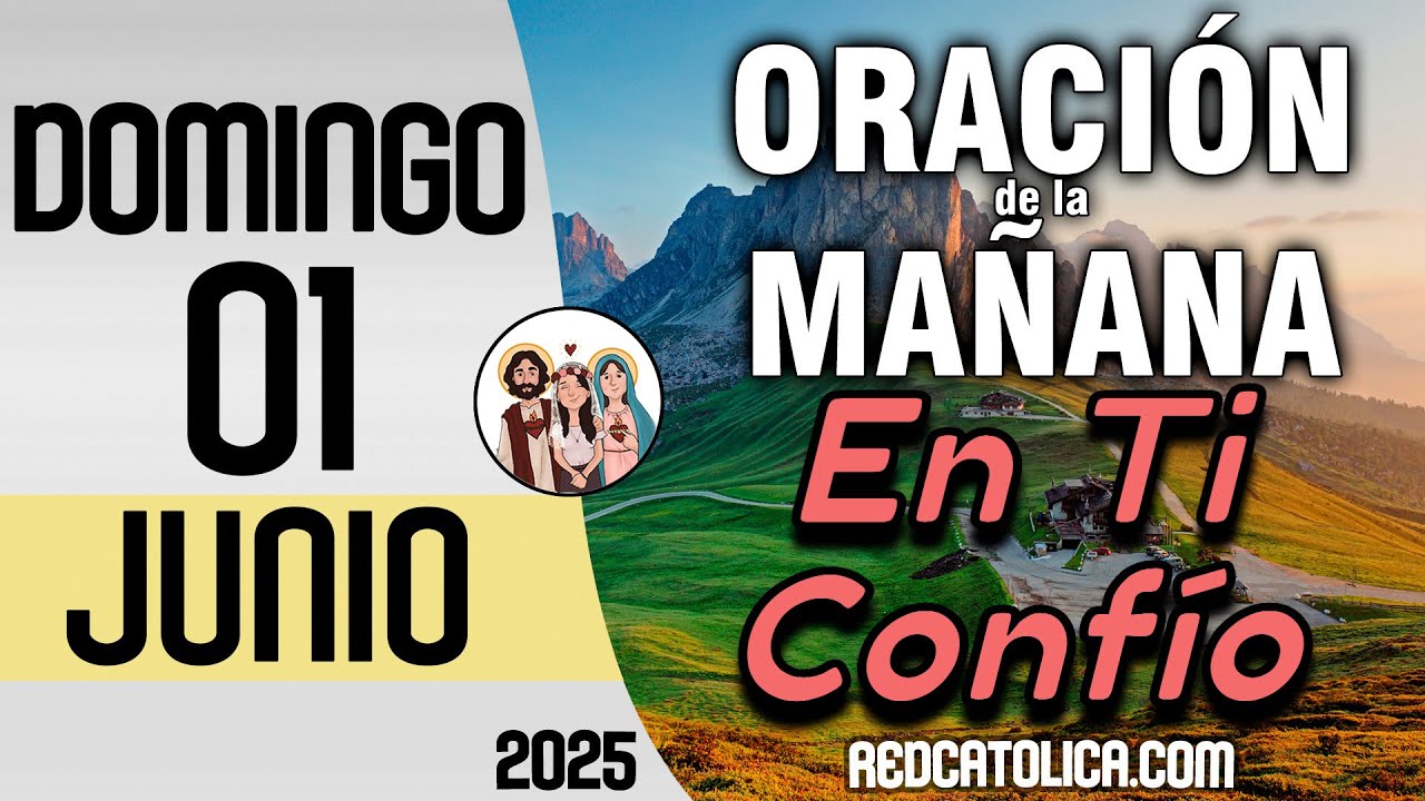 Oracion de la Mañana De Hoy Domingo 01 de Junio - Salmo 97 Tiempo De ...