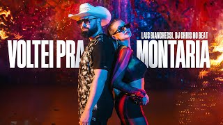 VOLTEI PRA MONTARIA - LAIS BIANCHESSI, CHRIS NO BEAT