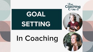 Episode 27: Goal Setting in Coaching