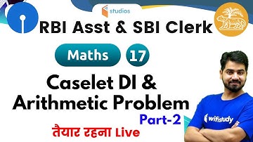 9:00 AM - RBI Assistant & SBI Clerk 2020 | Maths by Akash Sir | Caselet DI & Arithmetic Problem