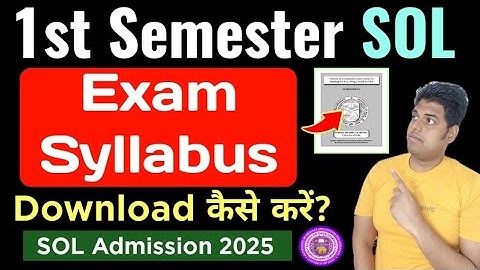 DU SOL First Semester Exam Syllabus Download 2025| How to Download SOL 1st Semester Syllabus_2025
