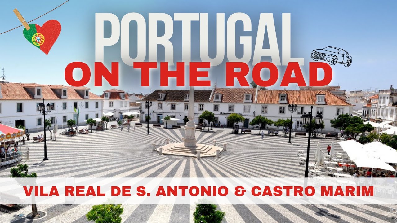 Portogallo on the road 2024 🚗 Vila Real De Santo Antonio & Castro Marim 🇵🇹