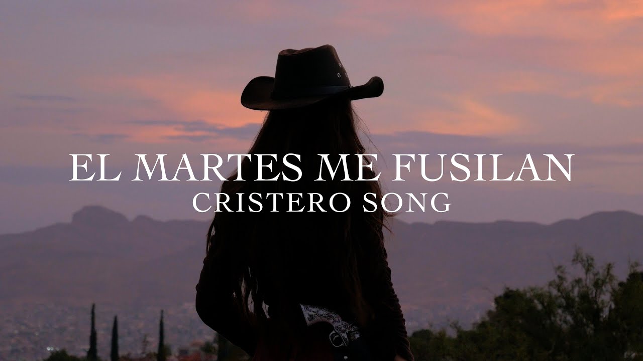El Martes Me Fusilan - Cristero Song - Music Video [English Subtitles]
