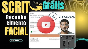 🔴 Script de Reconhecimento Facial para VFS (GRÁTIS!) | Método Atualizado🚀