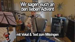 WIR SAGEN EUCH AN DEN LIEBEN ADVENT mit Vokal & Text zum Mitsingen chords