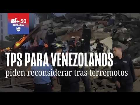 Piden reconsiderar TPS para venezolanos tras terremotos y crisis humanitaria