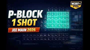 P‑Block Elements JEE Main 2026 part 1 | 1 Shot NCERT to PYQs | Zero to Rank Booster