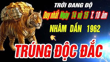 SỰ THẬT LẠNH GÁY Tuổi NHÂM DẦN 1962 đúng 2 ngày tới Tháng 10 âm 2025 TIỀN VỀ TỚI TẤP CỰC GIÀU